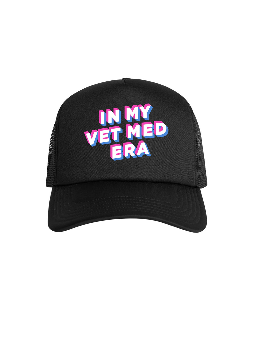 In My Vet Med Era Foam Trucker Cap