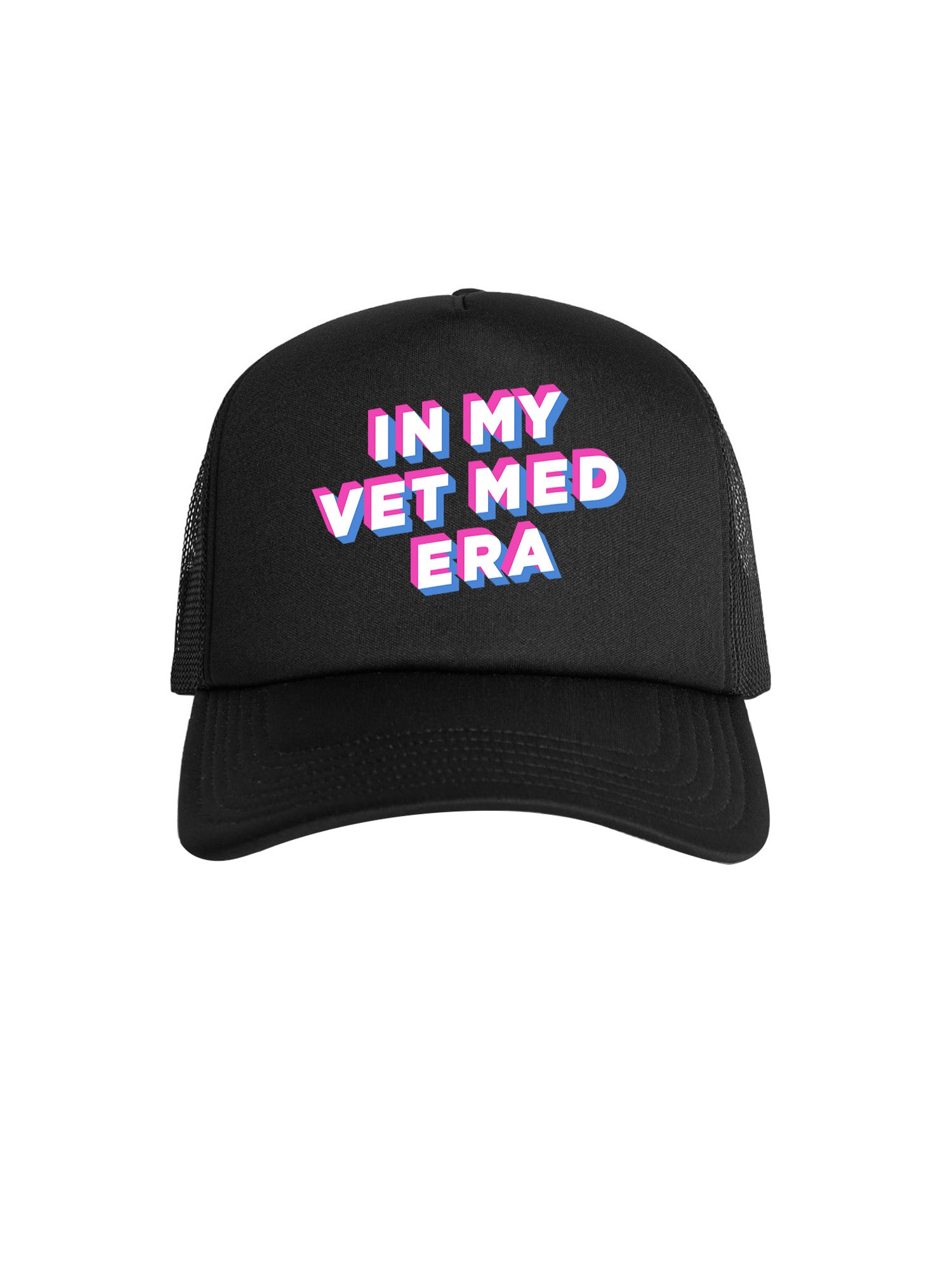 In My Vet Med Era Foam Trucker Cap