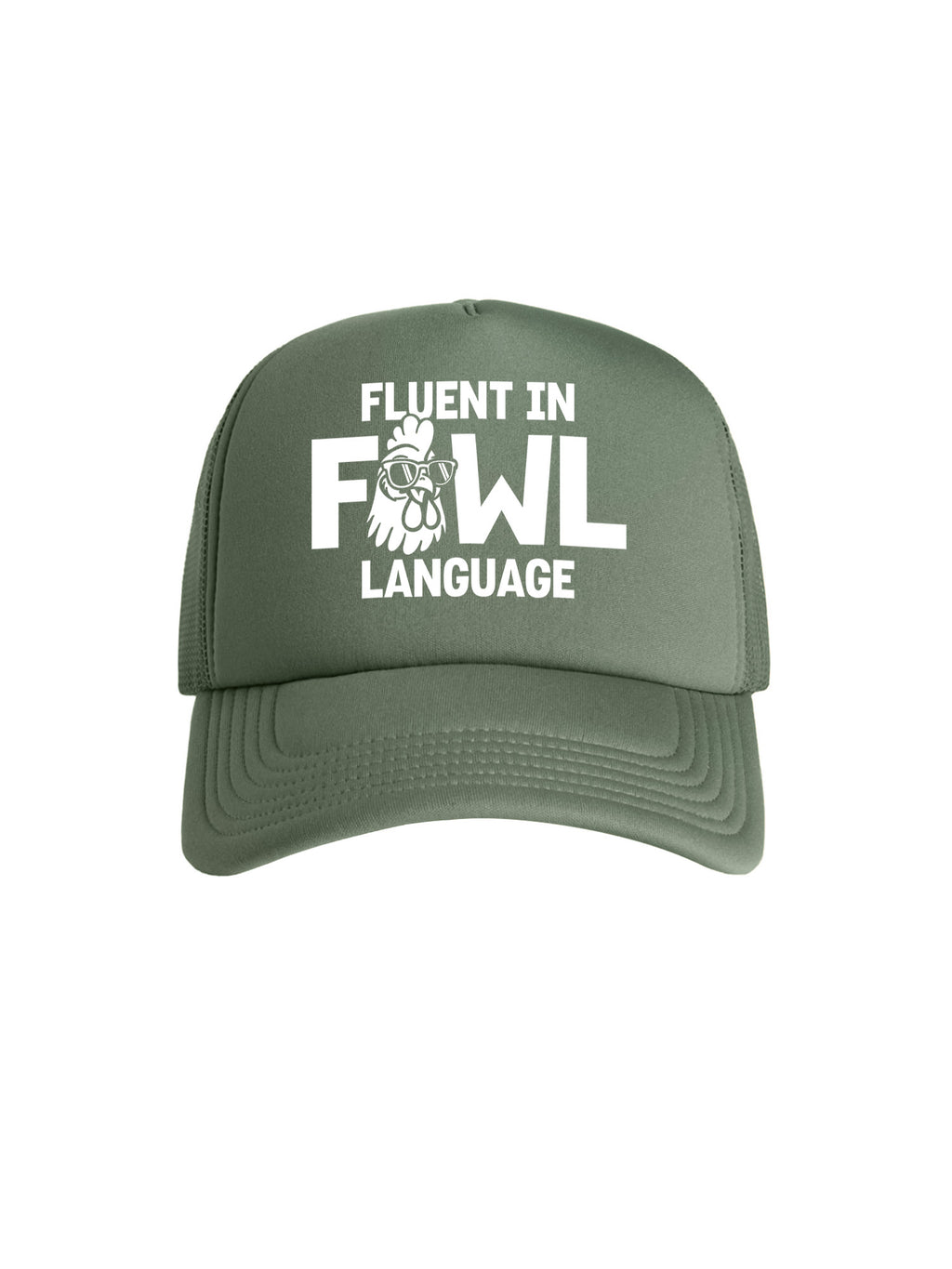 Fluent In Fowl Language Foam Trucker Cap