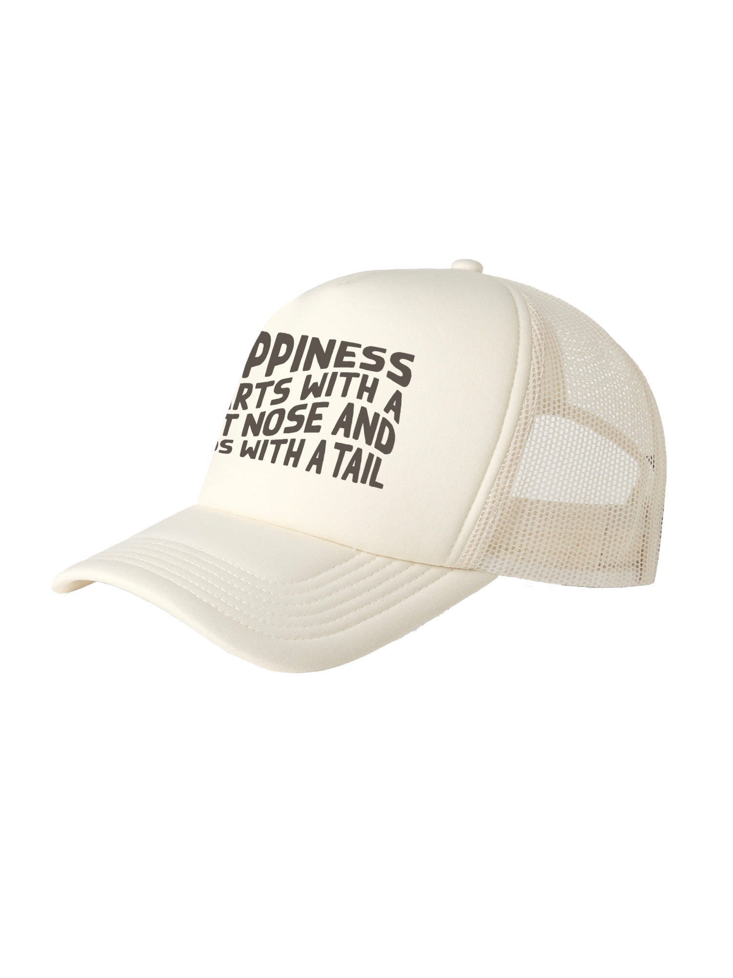 Happiness Starts With A Wet Nose And Ends With A Tail Foam Trucker Cap