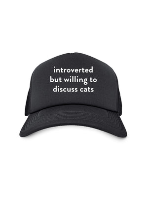Introverted But Willing To Discuss Cats Foam Trucker Cap