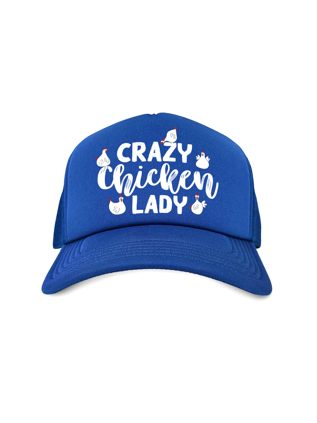 Crazy Chicken Lady Foam Trucker Cap