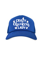 Crazy Chicken Lady Foam Trucker Cap