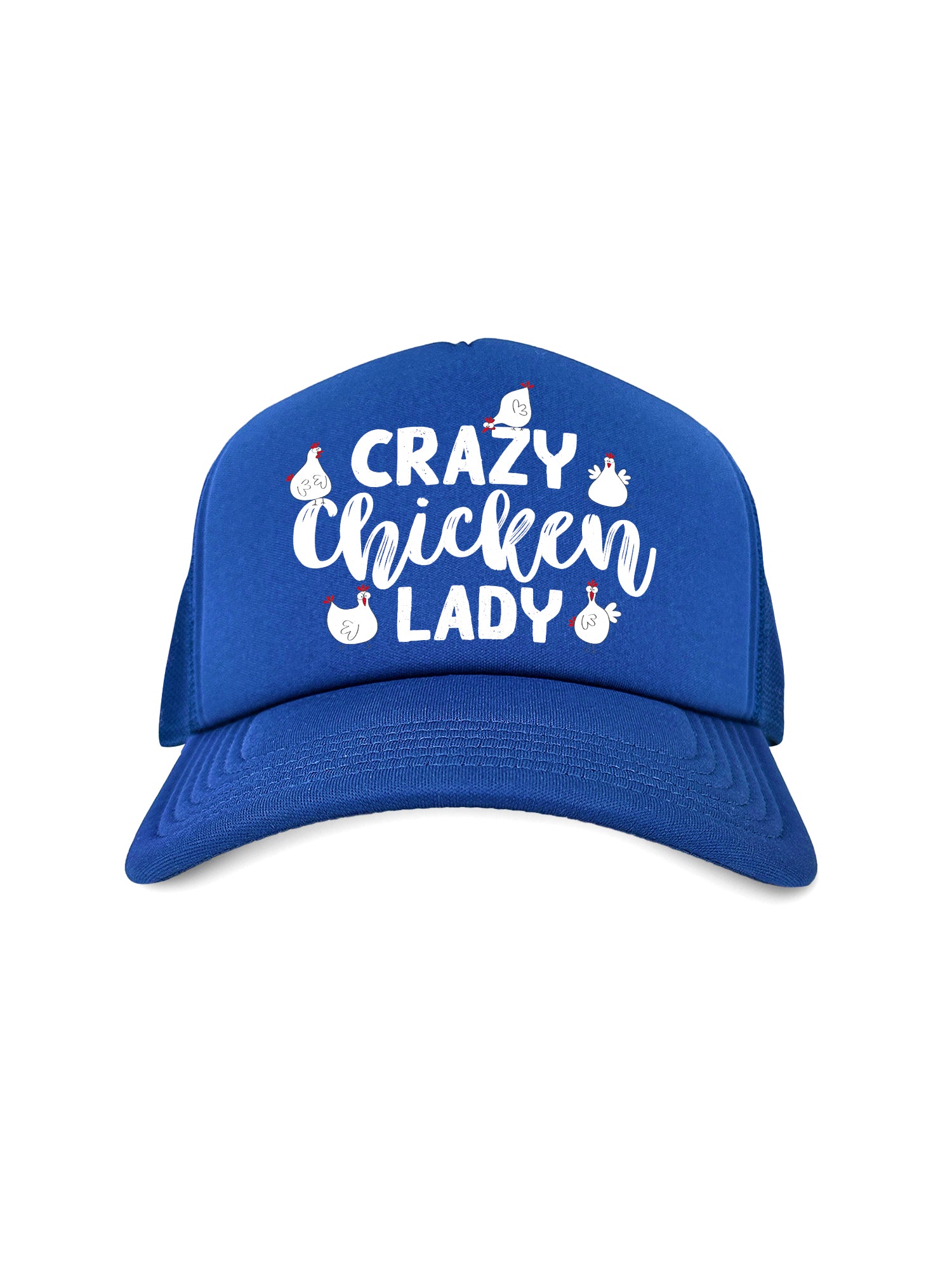 Crazy Chicken Lady Foam Trucker Cap