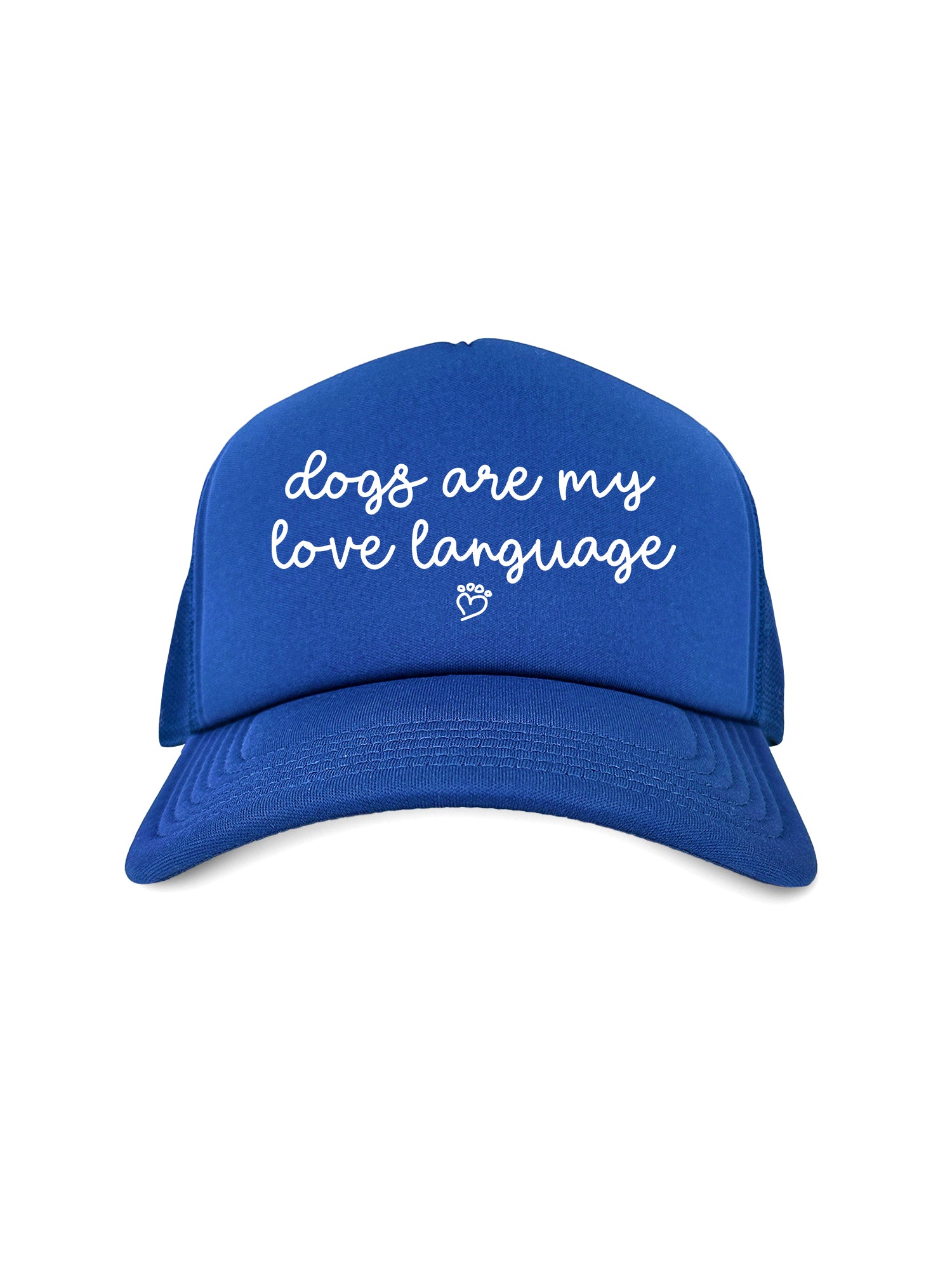 Dogs Are My Love Language Foam Trucker Cap