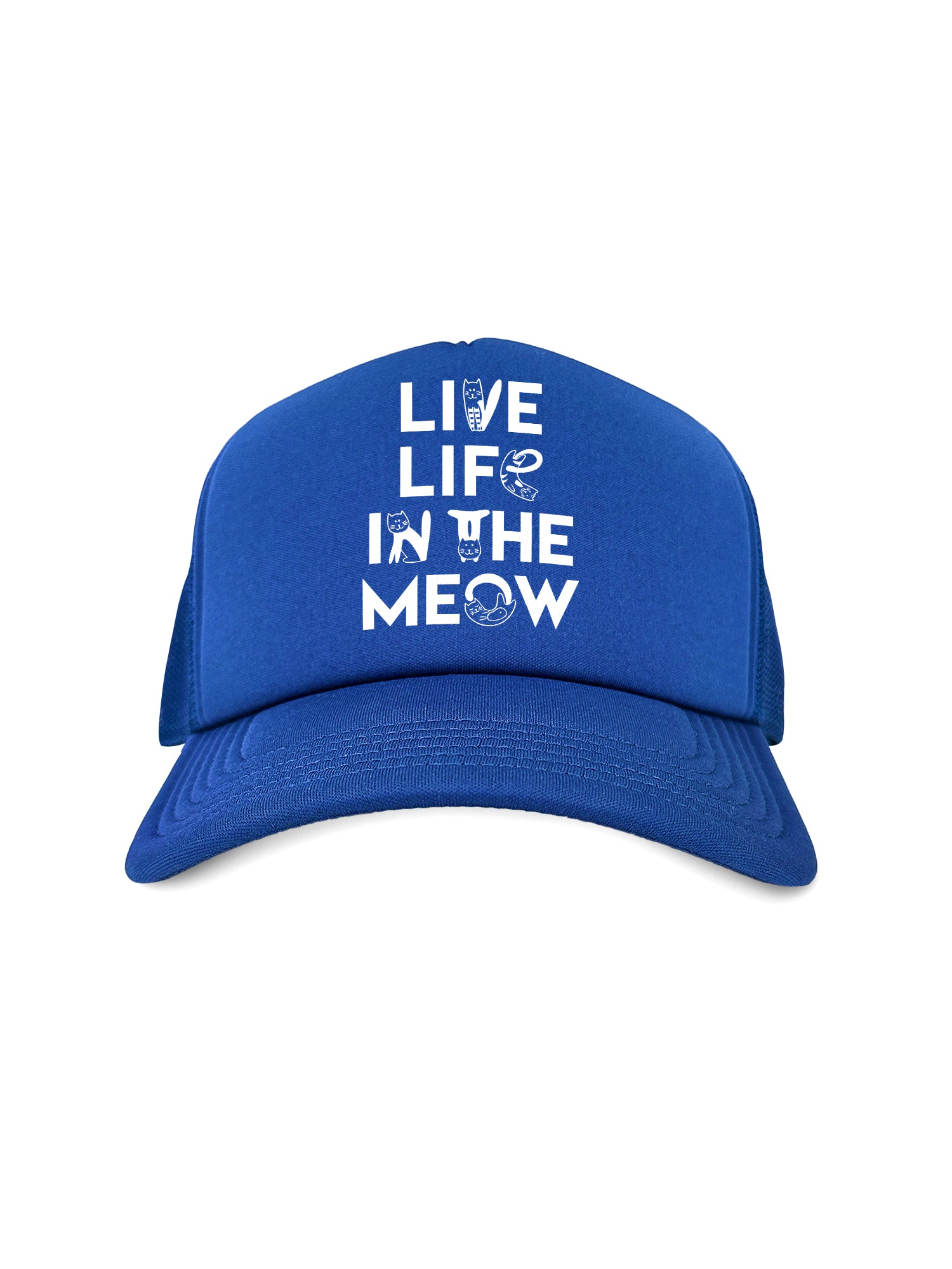 Live Life In The Meow Foam Trucker Cap