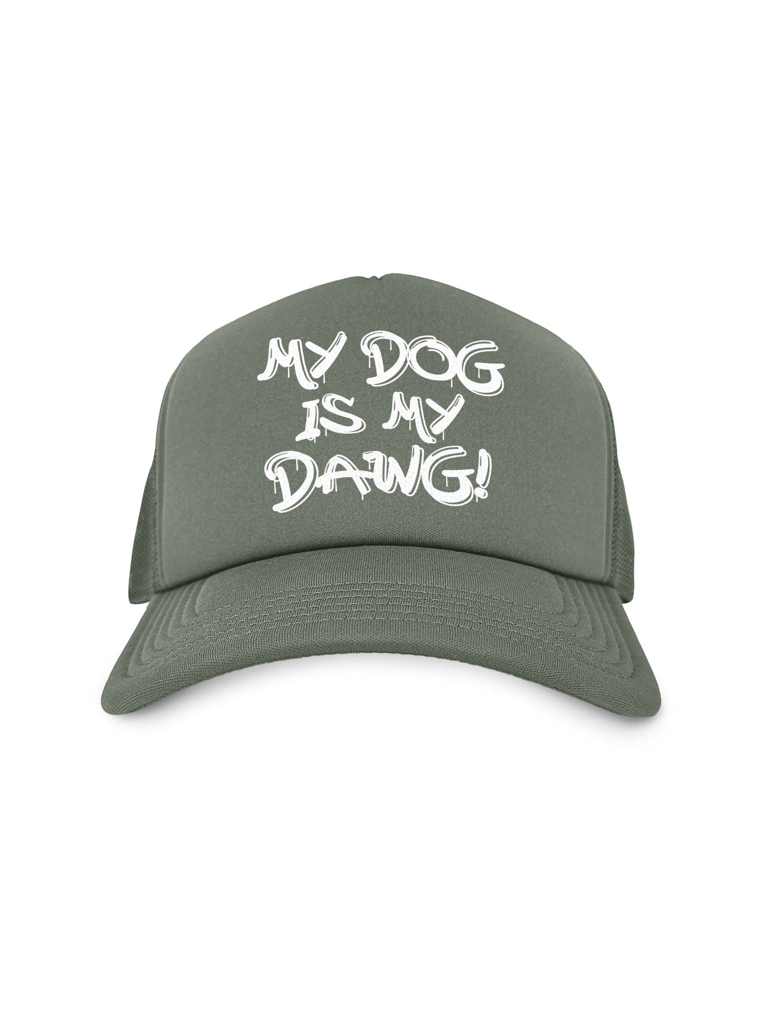 My Dog Is My Dawg! Foam Trucker Cap