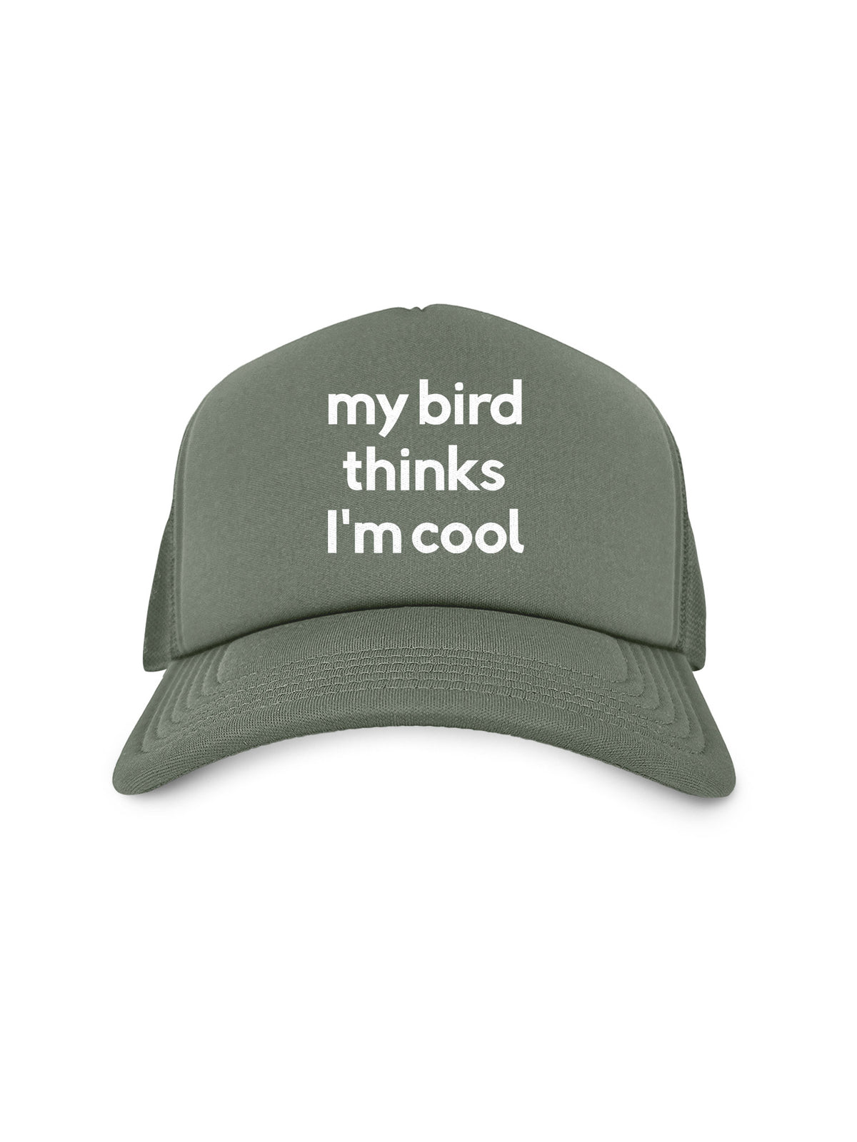 My Bird Thinks I&#39;m Cool Foam Trucker Cap