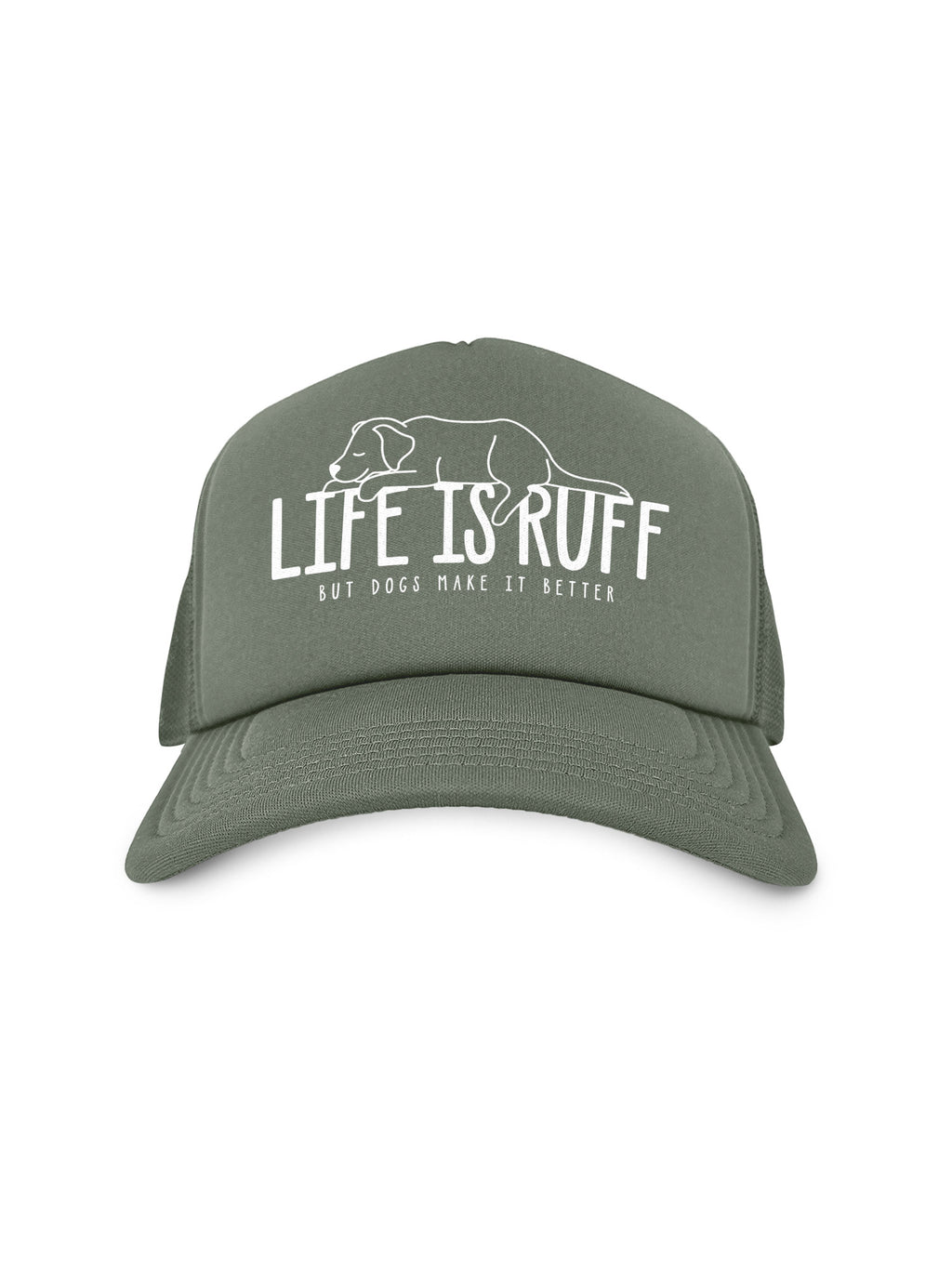 Life Is Ruff Foam Trucker Cap
