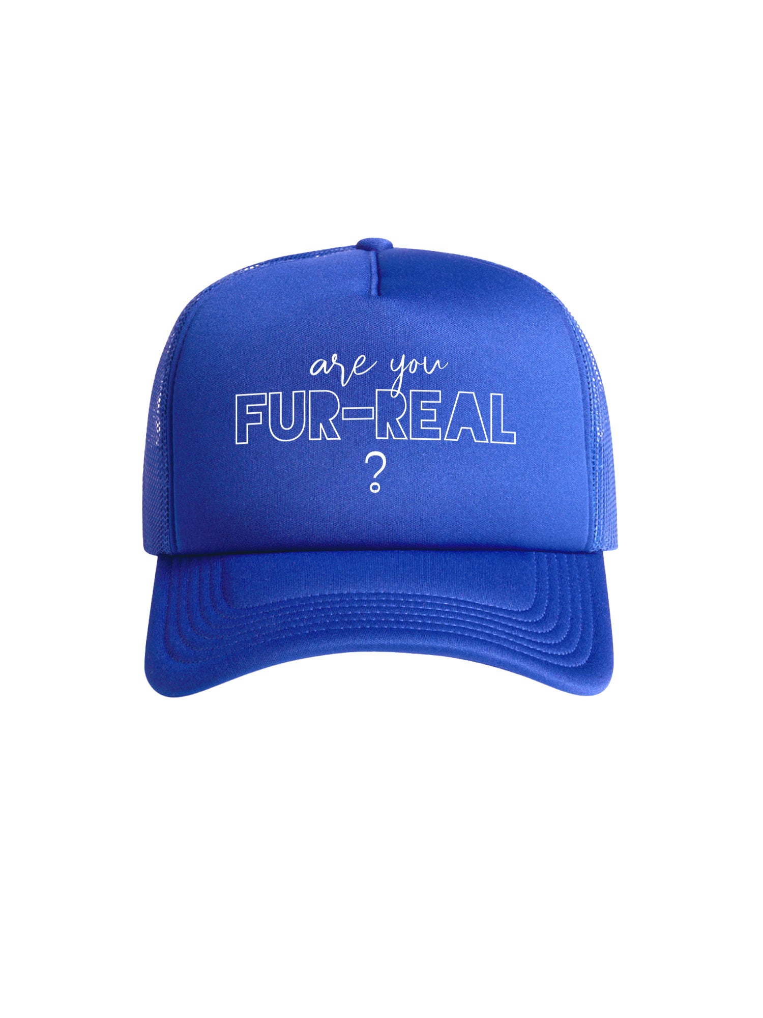 Are You Fur-Real? Foam Trucker Cap