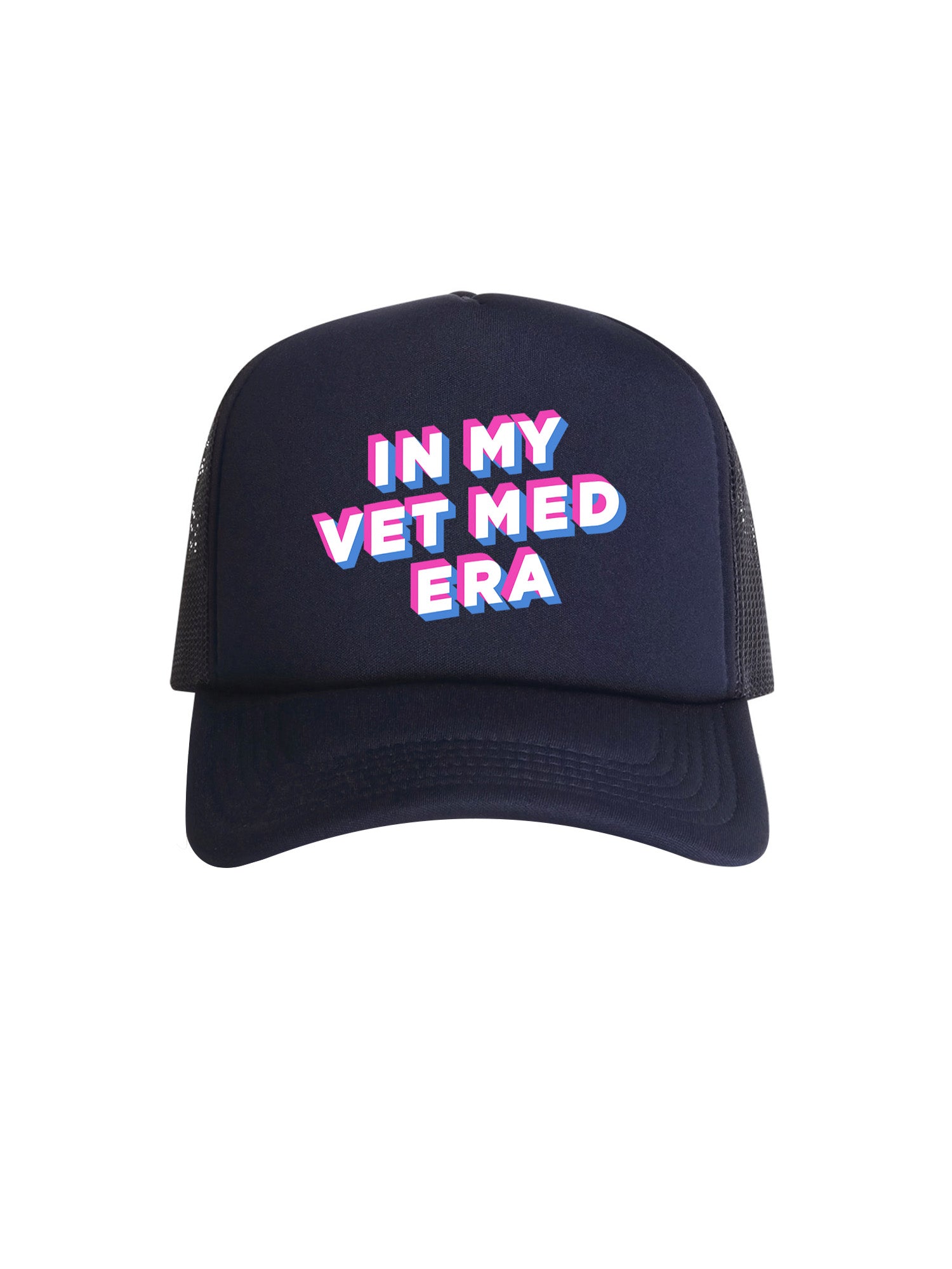 In My Vet Med Era Foam Trucker Cap