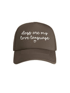 Dogs Are My Love Language Foam Trucker Cap