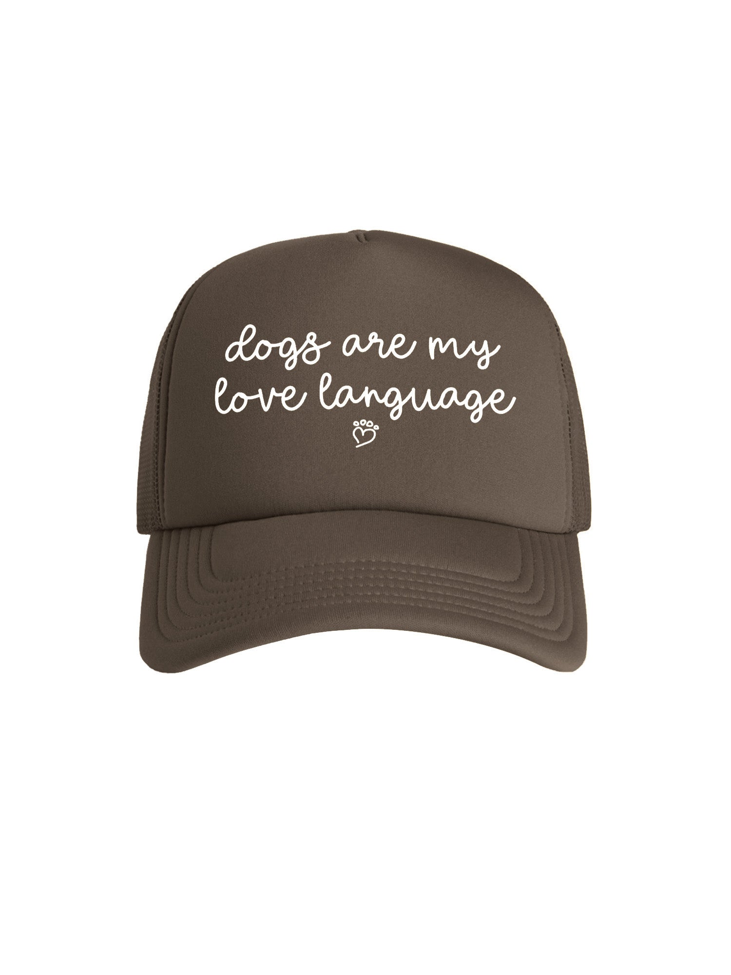 Dogs Are My Love Language Foam Trucker Cap