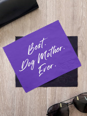 Best. Dog Mother. Ever. Microfibre Suede Glasses Cleaning Cloths (Twinpack)
