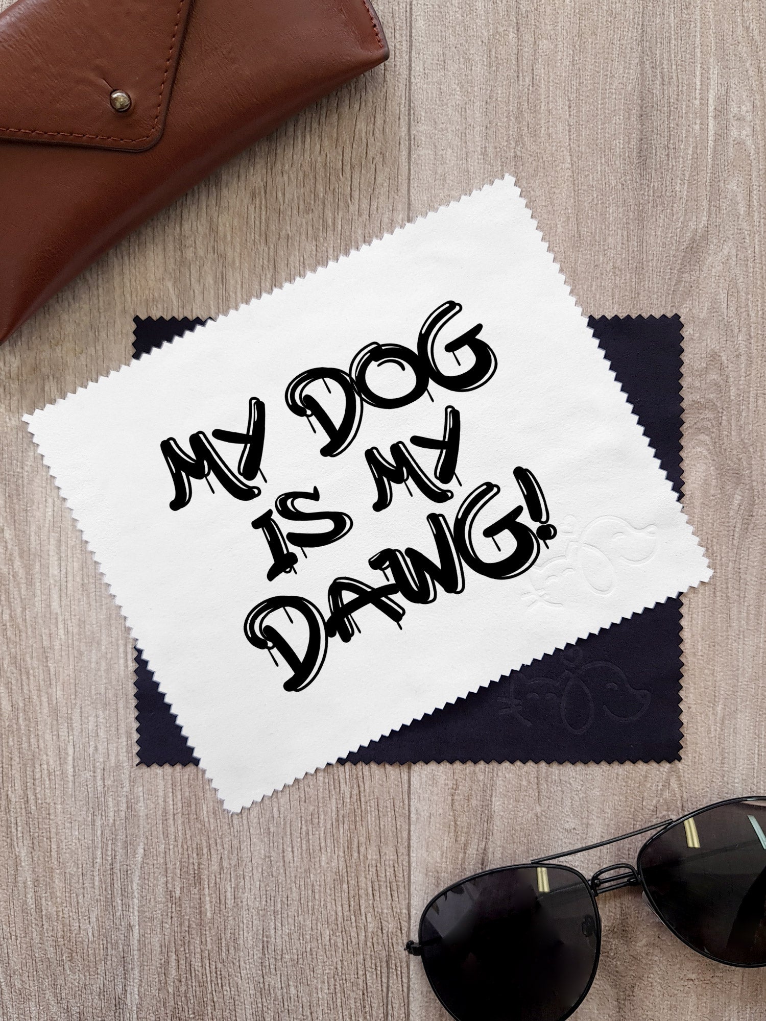 My Dog Is My Dawg! Microfibre Suede Glasses Cleaning Cloths (Twinpack)