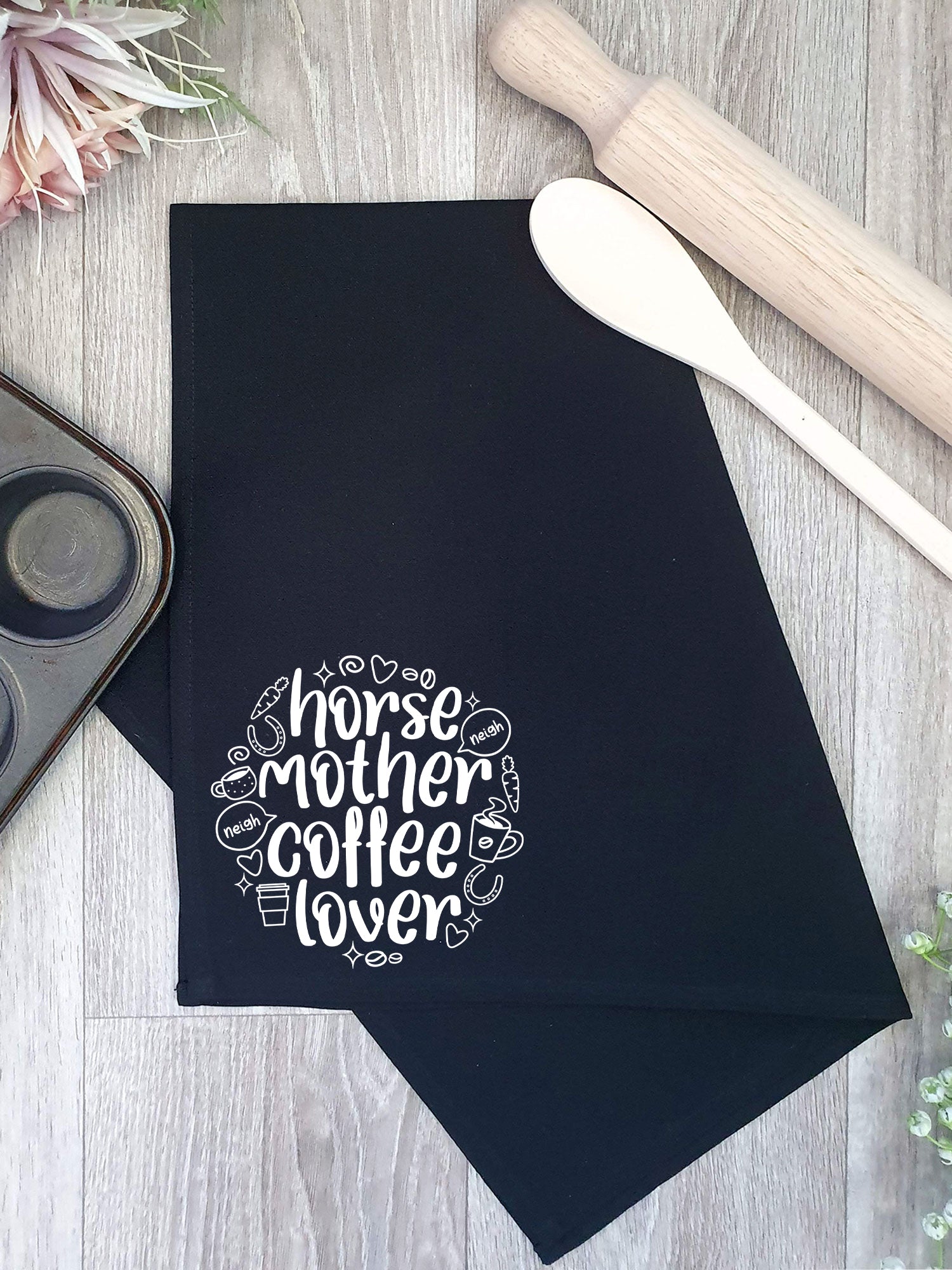 Horse Mother Coffee Lover Tea Towel