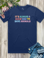 It's A Good Day To Save Animals Essential Unisex Tee