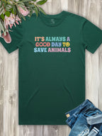 It's A Good Day To Save Animals Essential Unisex Tee