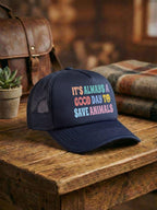It's A Good Day To Save Animals Foam Trucker Cap