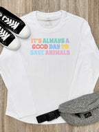 It's A Good Day To Save Animals Olivia Women's Long Sleeve Tee