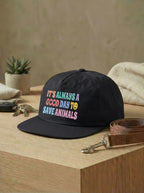 It's A Good Day To Save Animals Quick Dry Cap