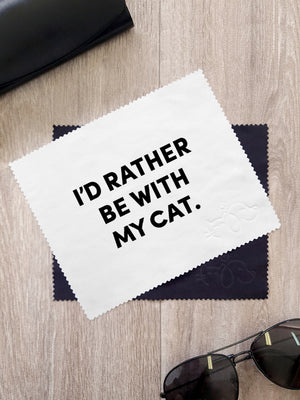 I'd Rather Be With My Cat. Microfibre Suede Glasses Cleaning Cloths (Twinpack)