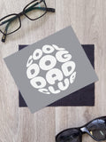 Cool Dog Dad Club Orb Microfibre Suede Glasses Cleaning Cloths (Twinpack)