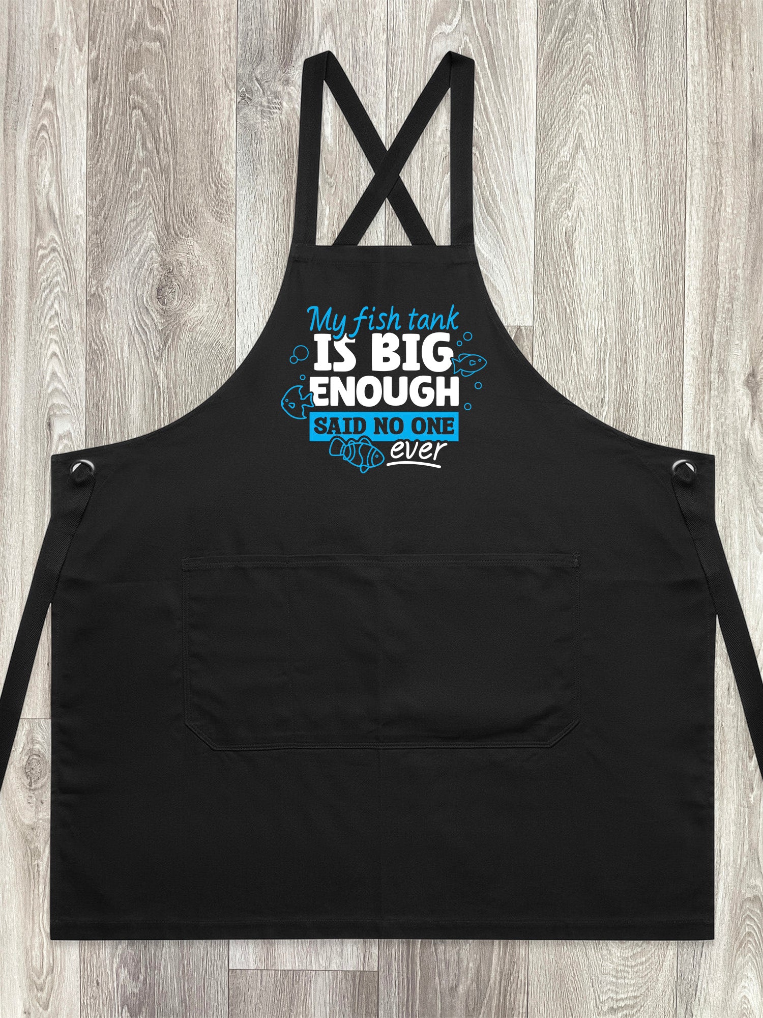 My Fish Tank Is Big Enough Jarrah Crossback Apron