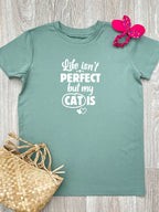 Life Isn't Perfect, But My Cat Is Youth Tee