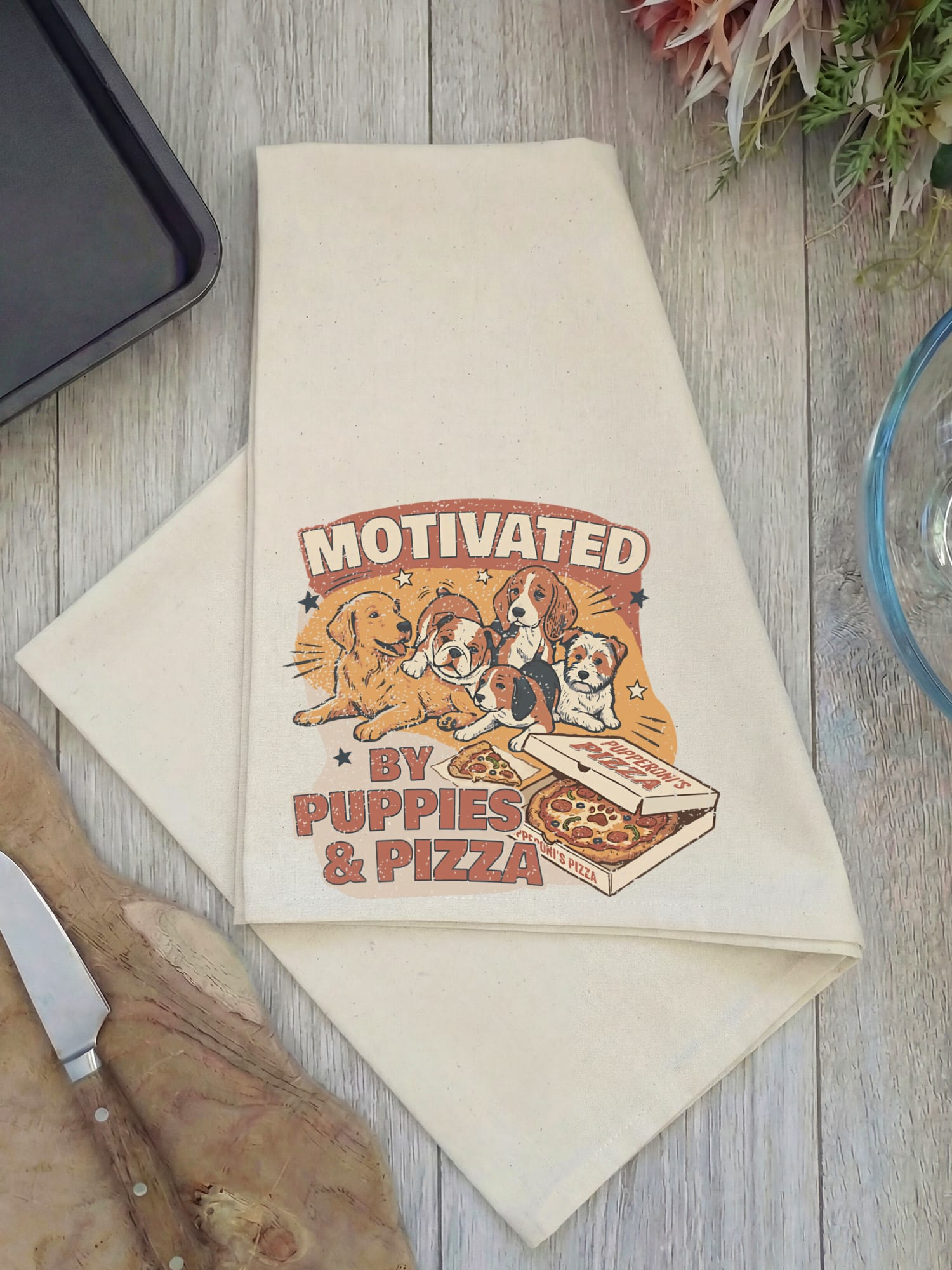 Motivated By Puppies & Pizza Tea Towel