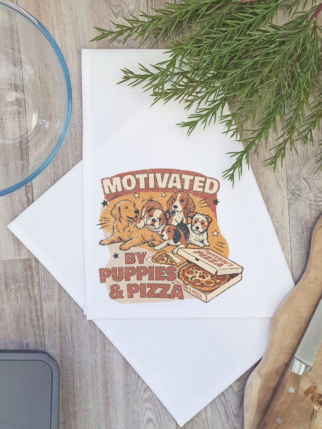 Motivated By Puppies & Pizza Tea Towel