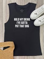 Hold My Drink I've Gotta Pat That Dog Marley Tank