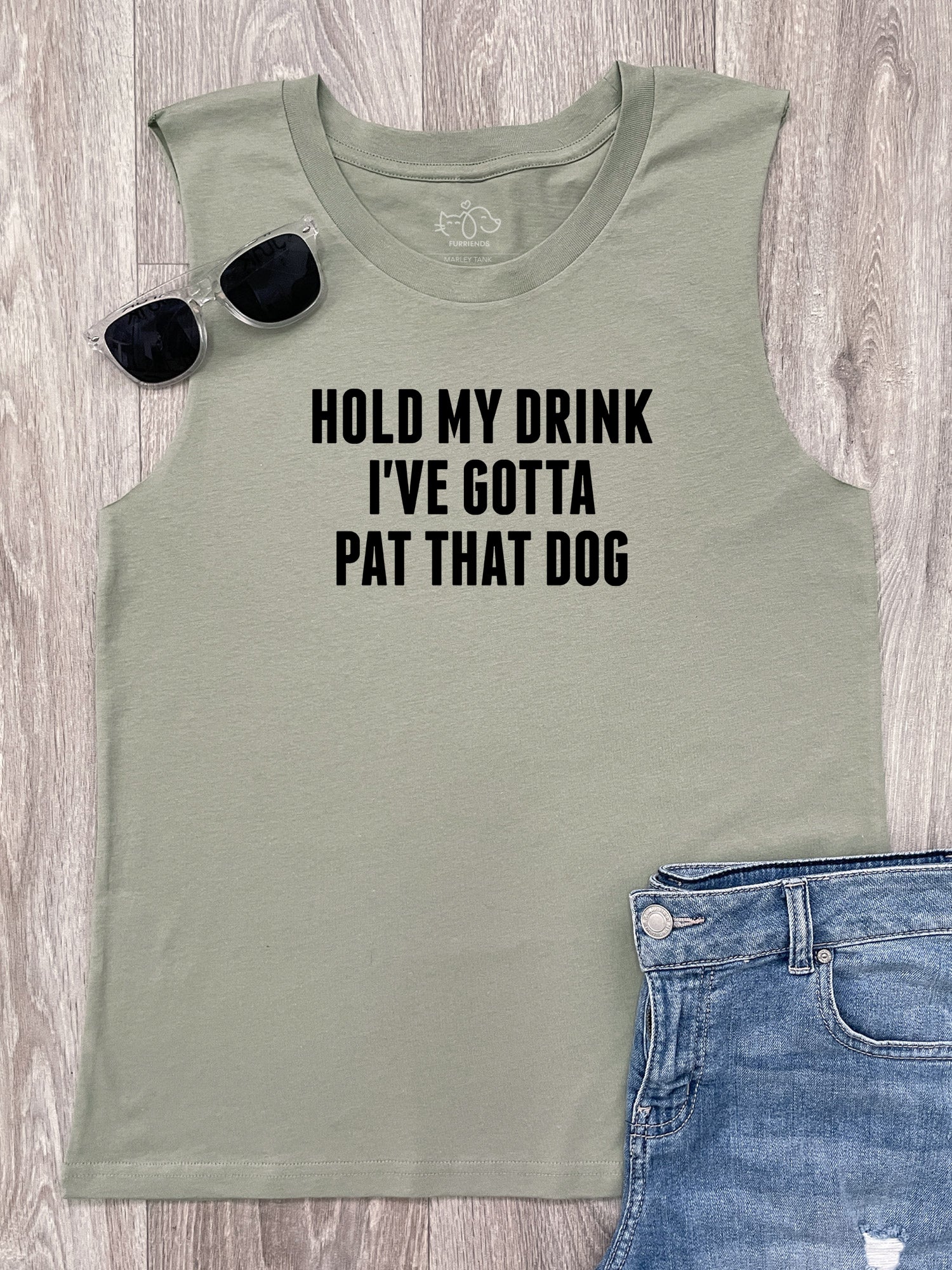 Hold My Drink I've Gotta Pat That Dog Marley Tank