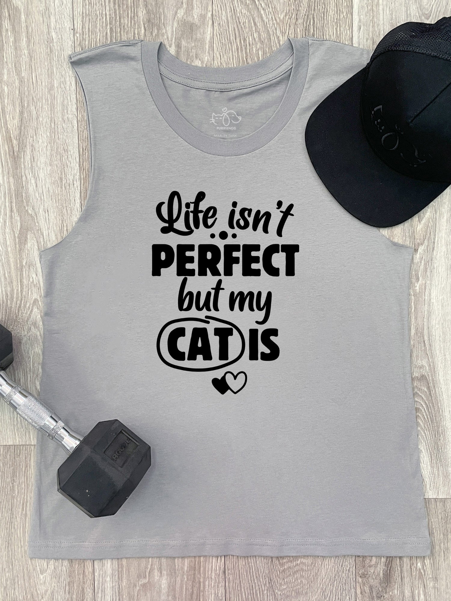 Life Isn't Perfect, But My Cat Is Marley Tank