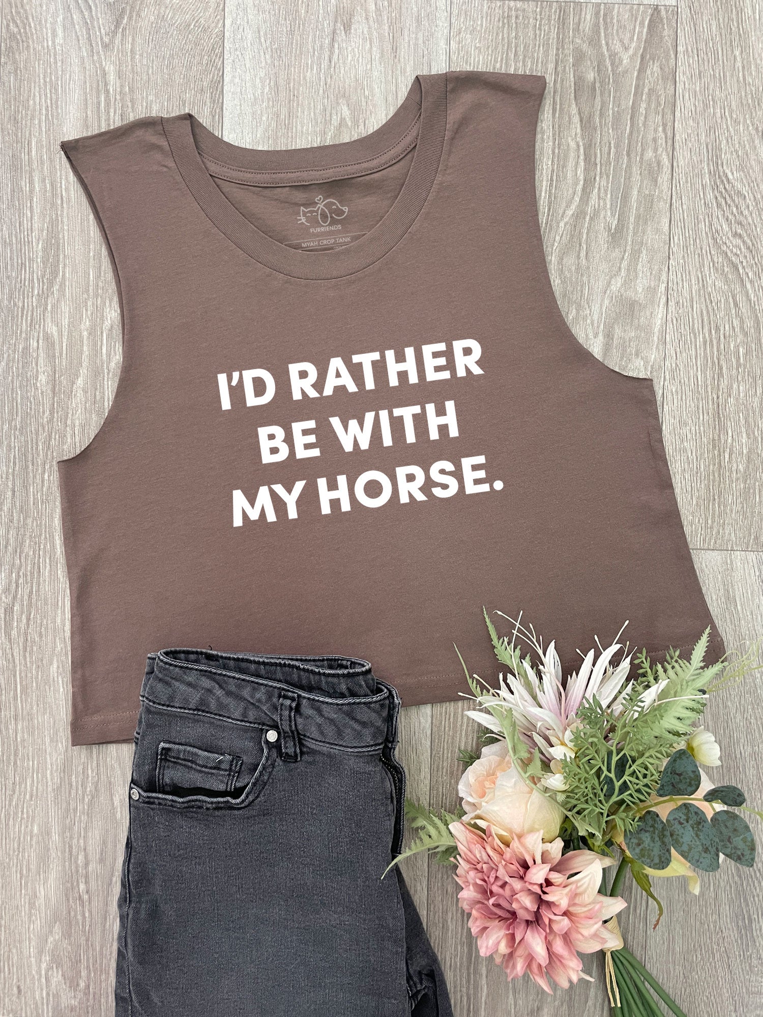 I'd Rather Be With My Horse. Myah Crop Tank