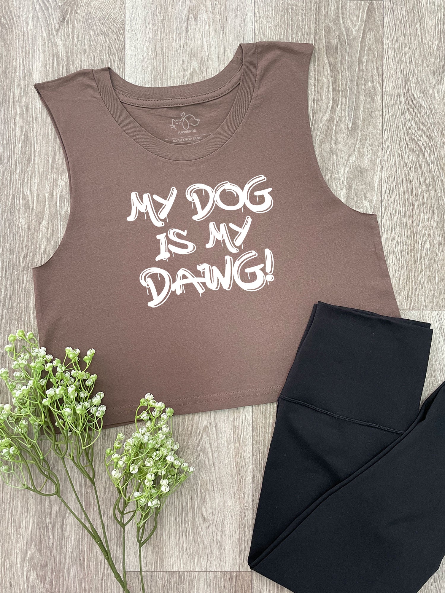 My Dog Is My Dawg! Myah Crop Tank