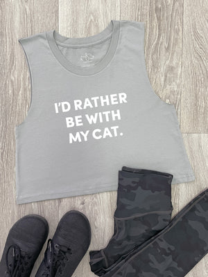 I'd Rather Be With My Cat. Myah Crop Tank