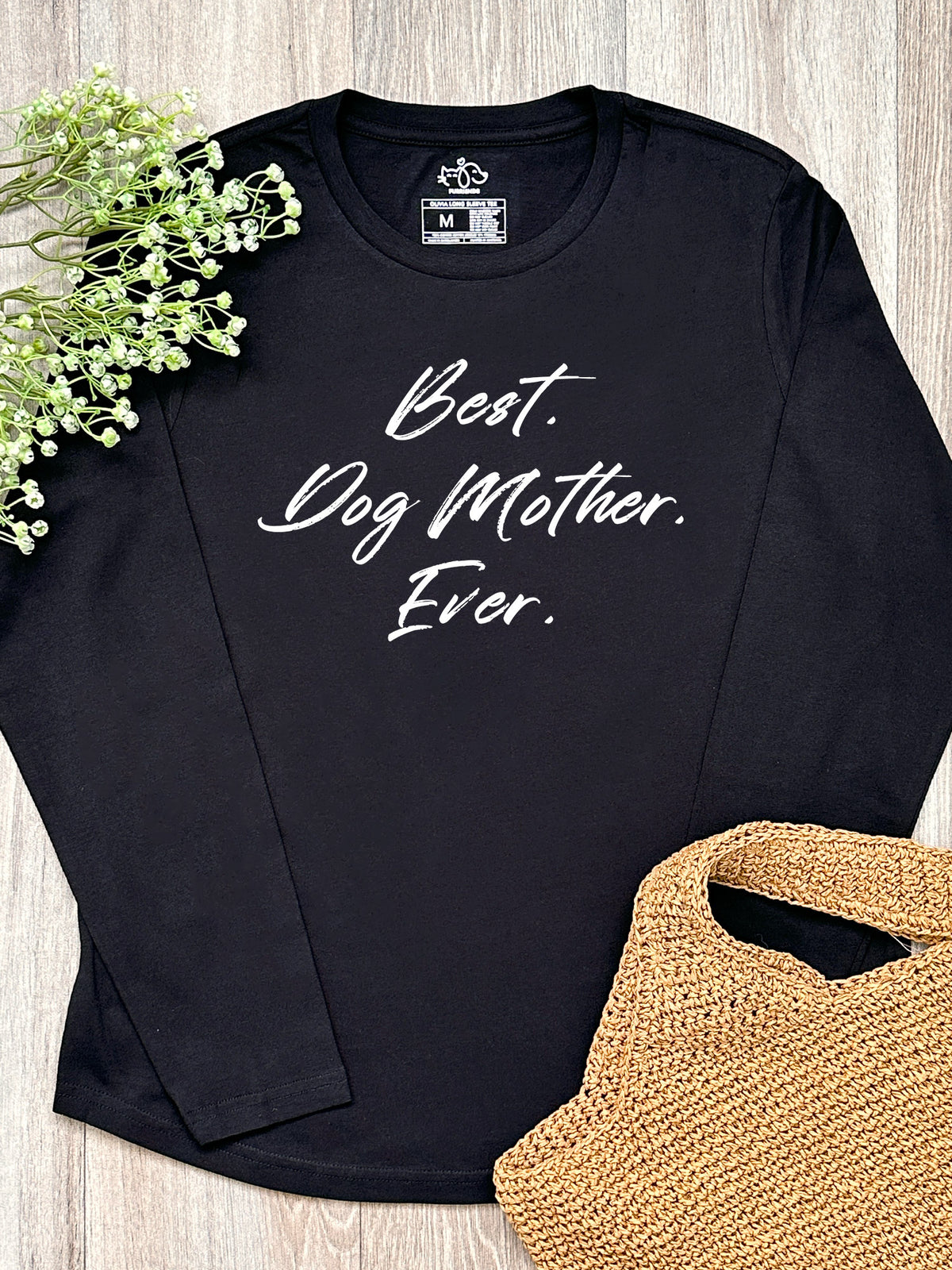 Best. Dog Mother. Ever. Olivia Long Sleeve Tee