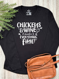 Chickens & Wine Make Everything Fine Olivia Long Sleeve Tee
