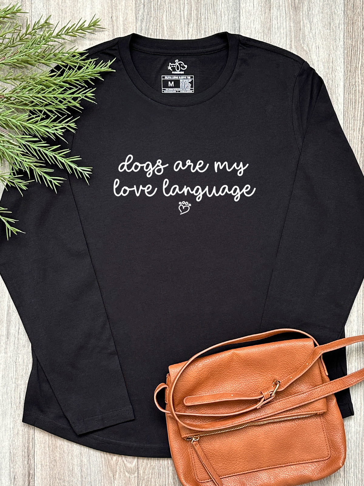 Dogs Are My Love Language Olivia Long Sleeve Tee