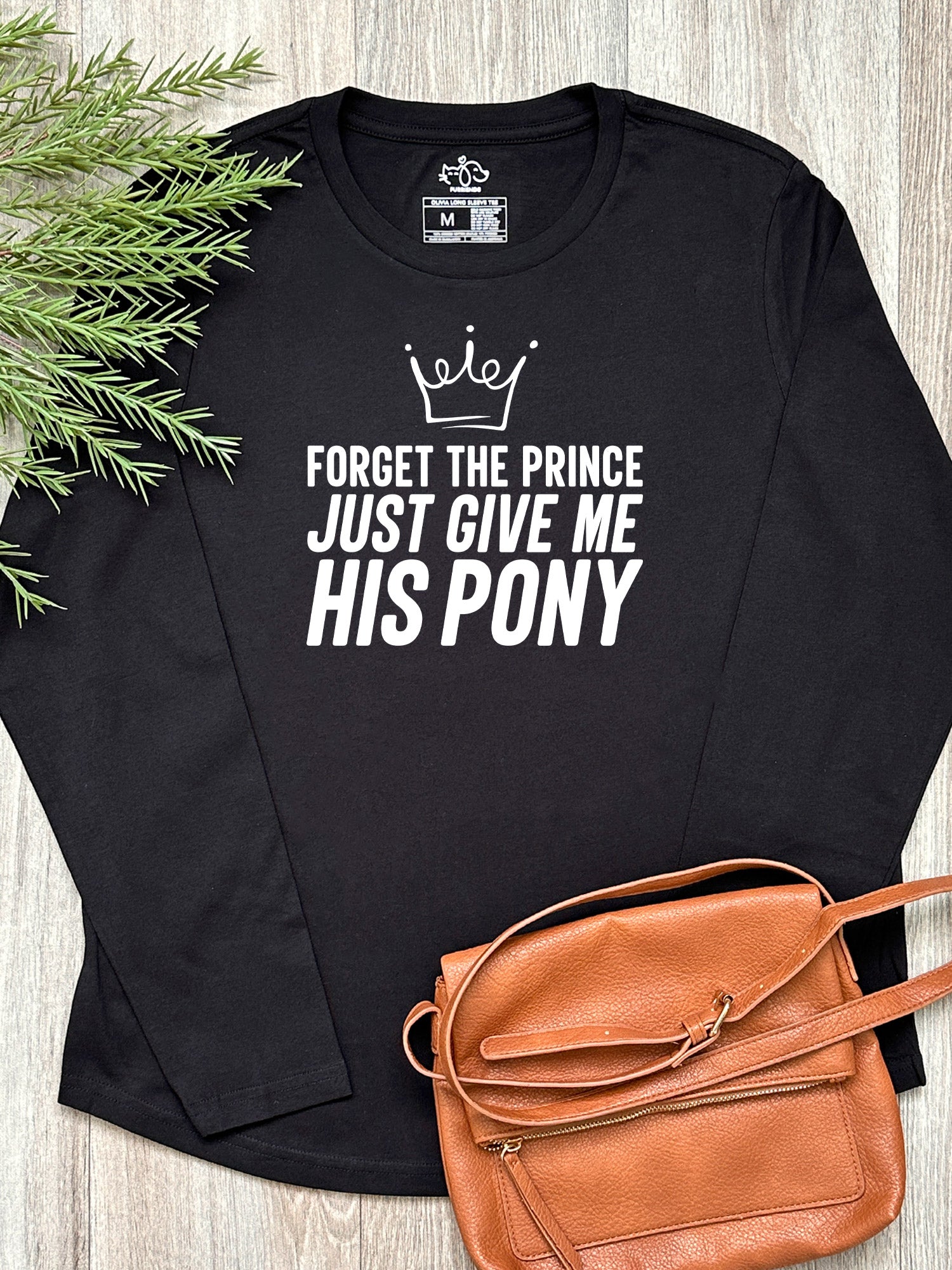 Forget The Prince Olivia Long Sleeve Tee