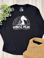 Horse Mum They Neigh & I Pay Olivia Long Sleeve Tee
