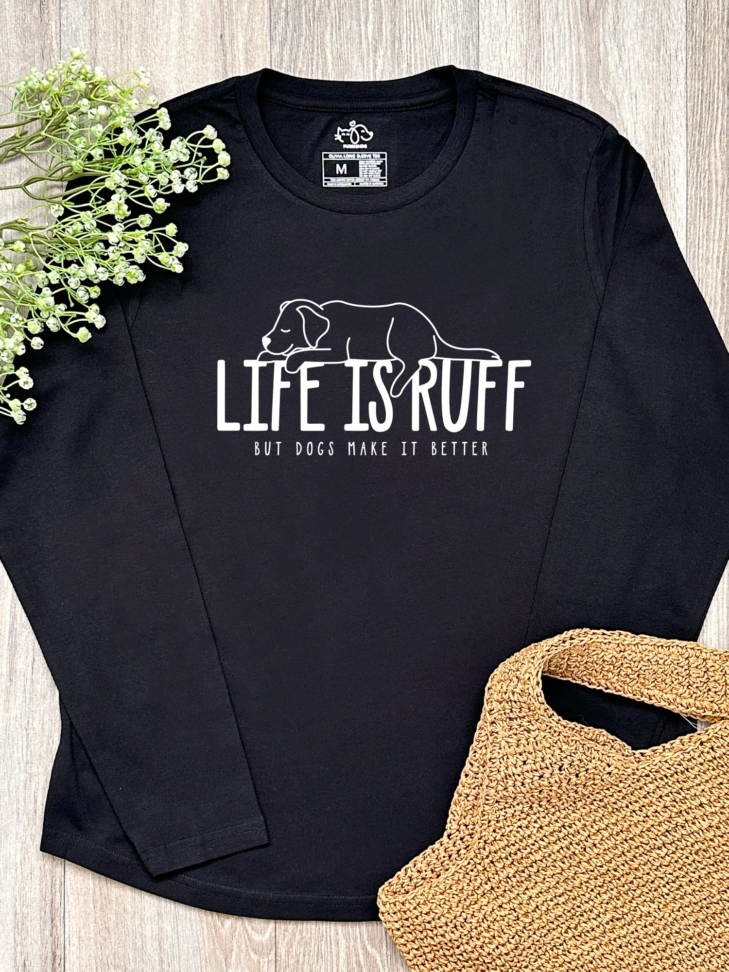 Life Is Ruff Olivia Long Sleeve Tee