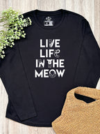 Live Life In The Meow Olivia Long Sleeve Tee