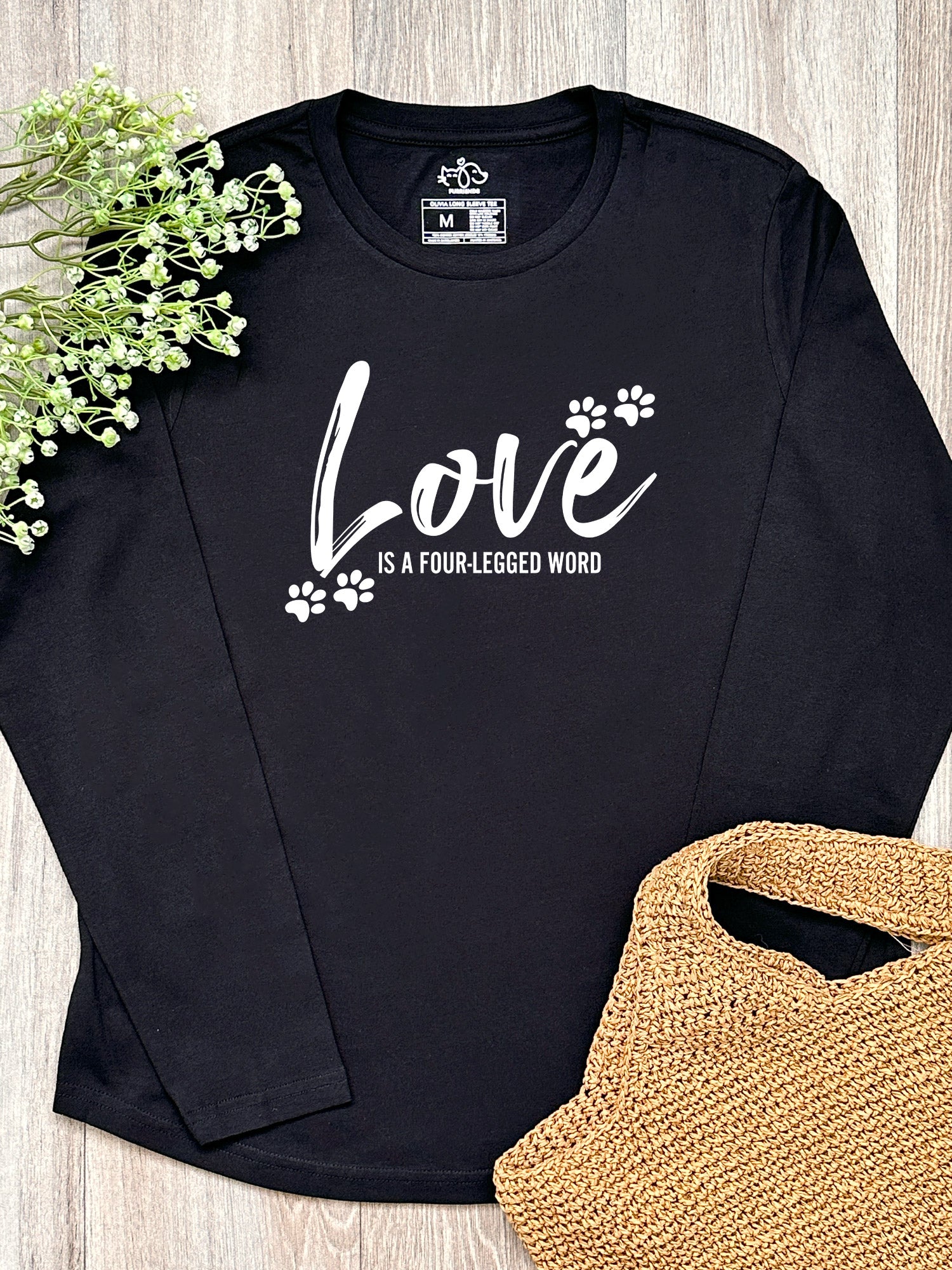 Love Is A Four-Legged Word Olivia Long Sleeve Tee