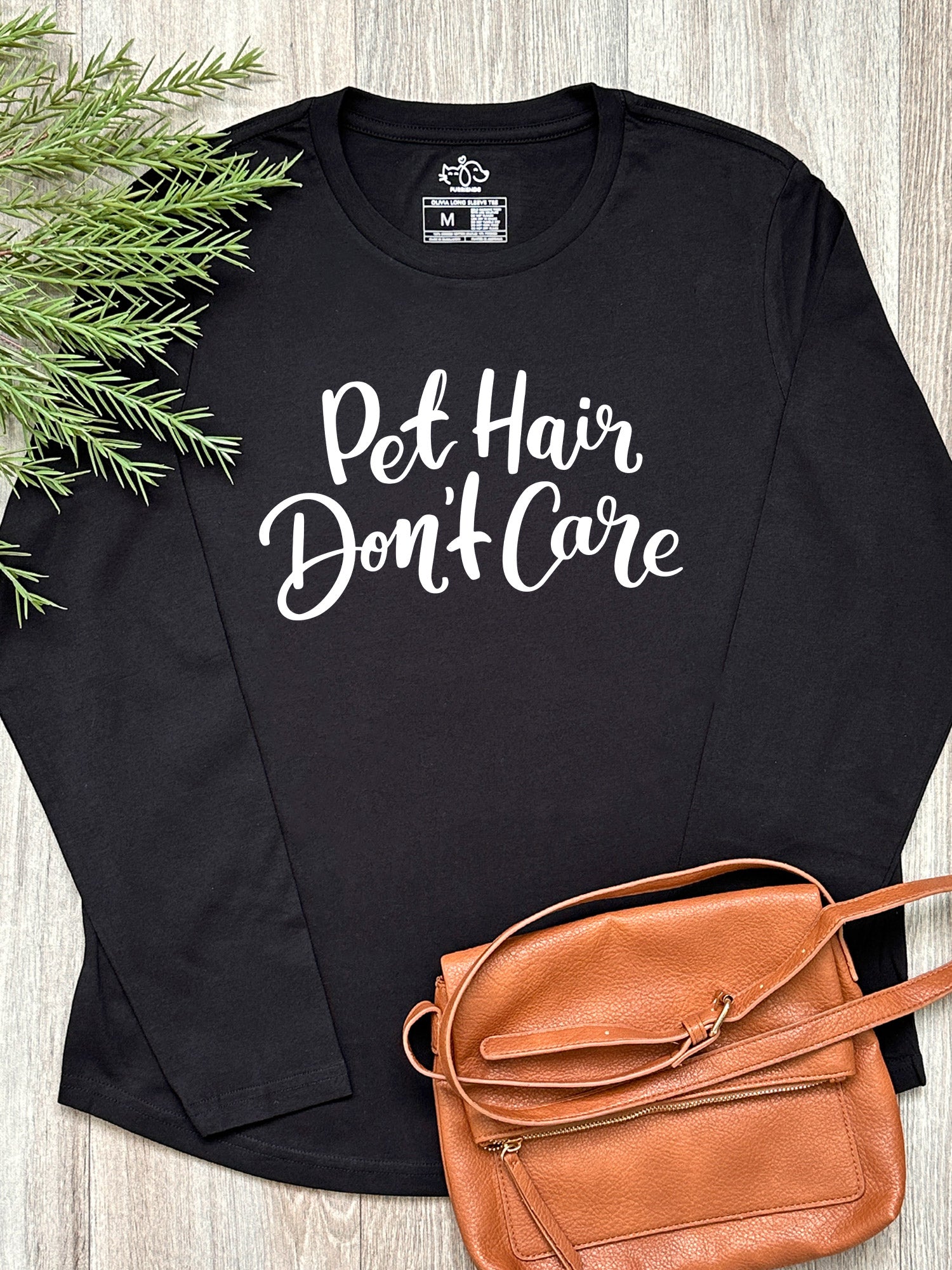 Pet Hair Don't Care Olivia Long Sleeve Tee