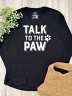 Talk To The Paw Olivia Long Sleeve Tee