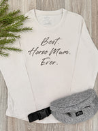 Best. Horse Mum. Ever. Olivia Long Sleeve Tee