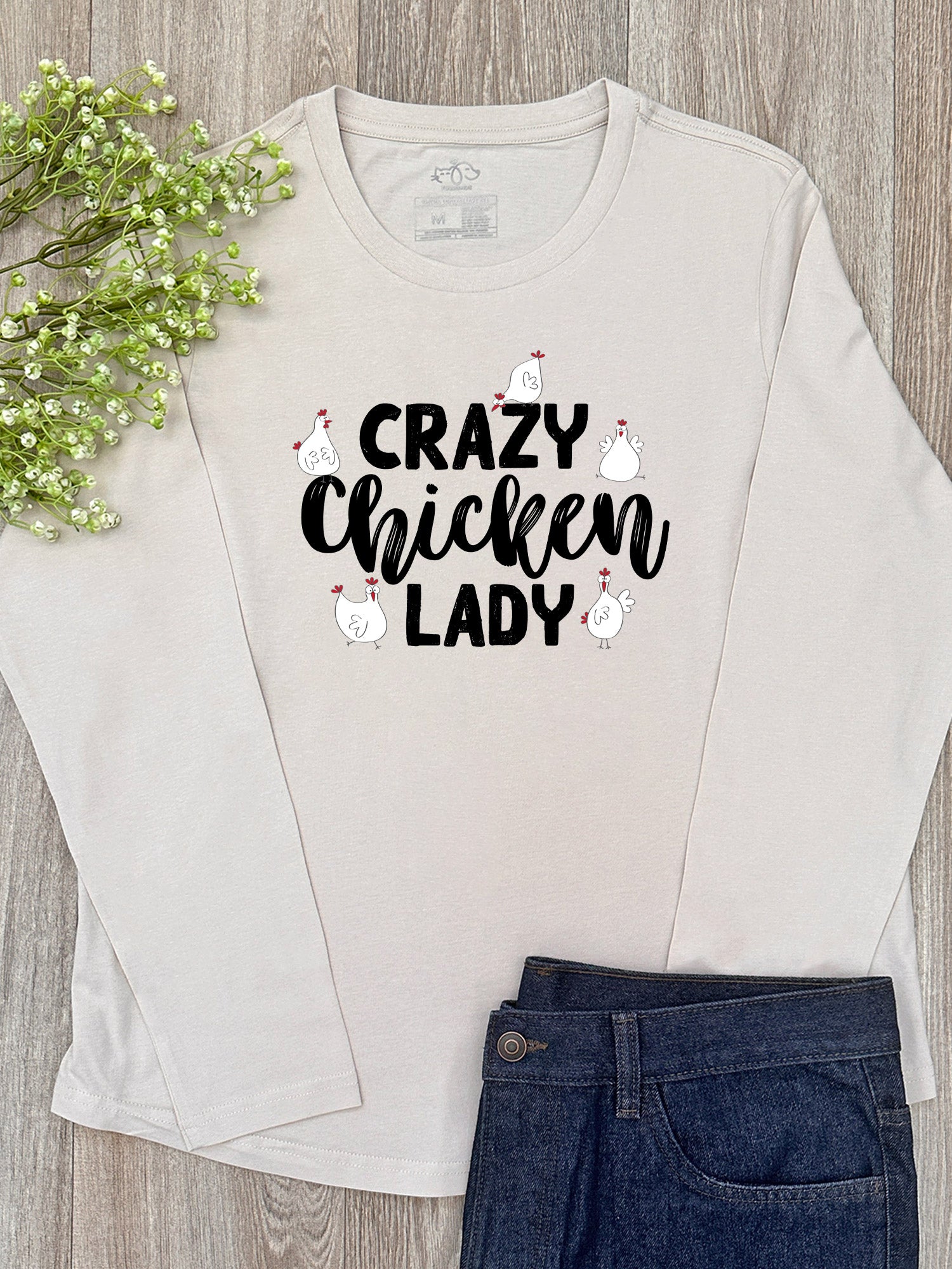 Crazy Chicken Lady Olivia Long Sleeve Tee