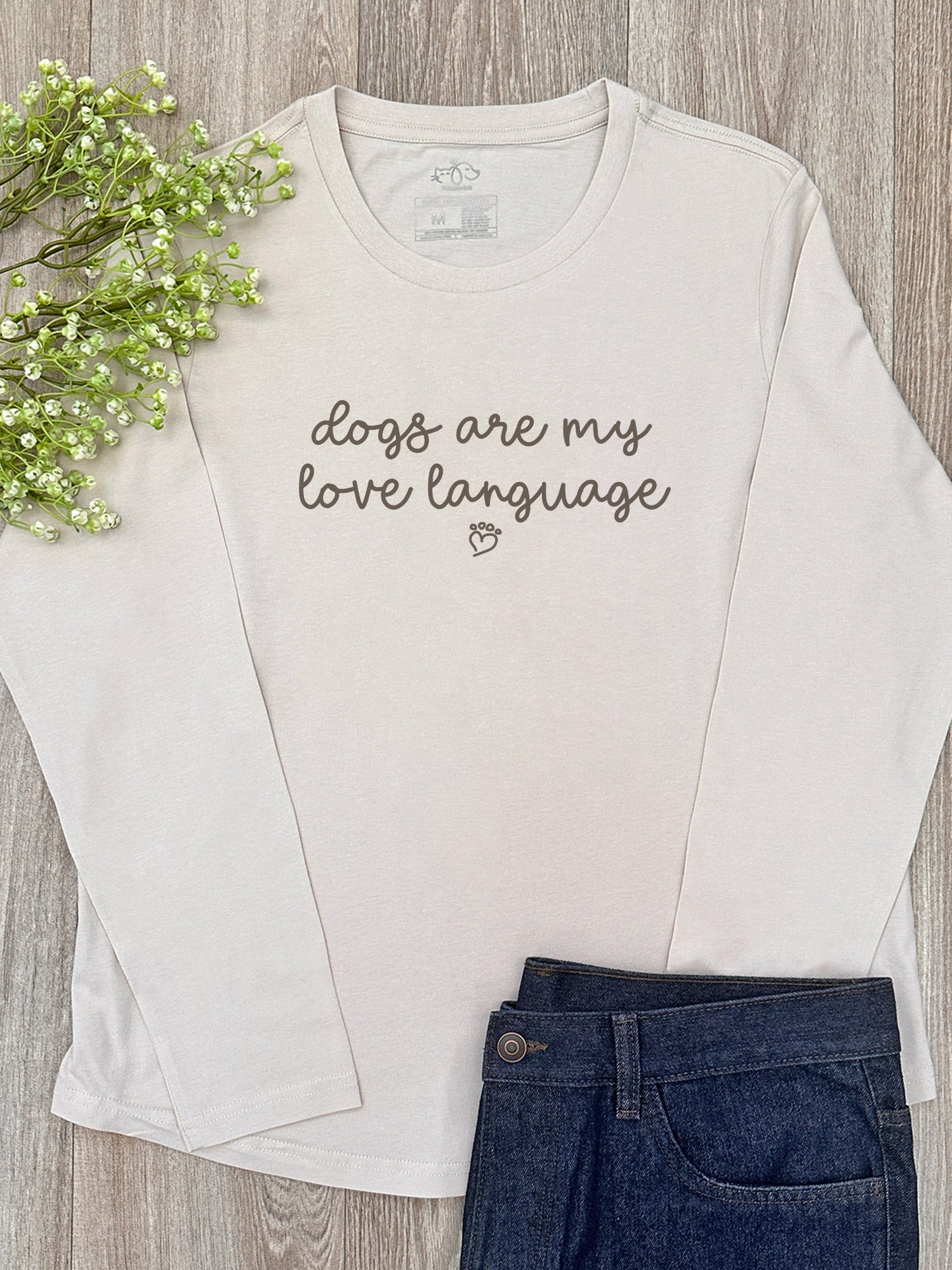 Dogs Are My Love Language Olivia Long Sleeve Tee